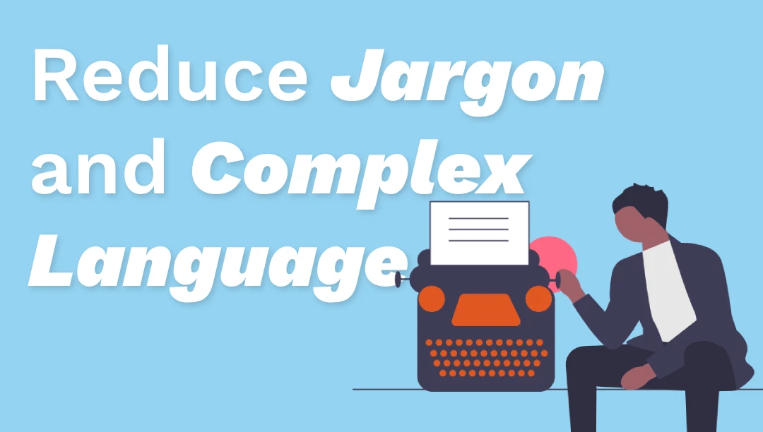 how to reduce jargon and complex language blog article cover image illustrated man sitting beside a typewriter